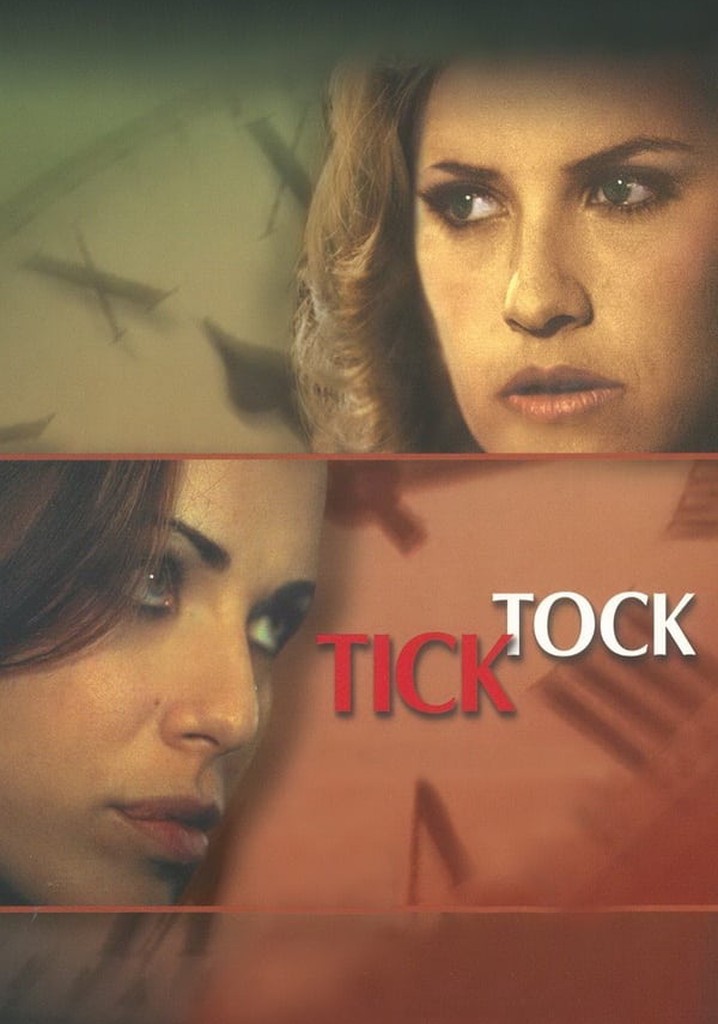 Tick Tock Movie Where To Watch Stream Online 1341